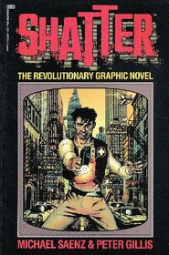 Shatter: The Revolutionary Graphic Novel