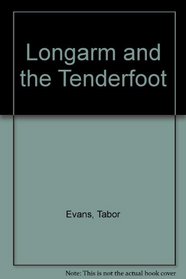 Longarm and the Tenderfoot (Longarm, No 83)