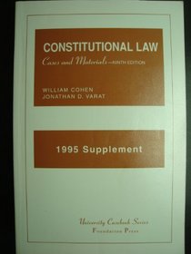 1995 Supplement to Constitutional Law: Case and Materials