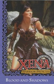 Xena: Blood and Shadows: Warrior Princess