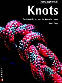 Knots Identifier: The Illustrated Guide to Over 50 Knots in Colour (Identifiers)