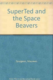 SuperTed and the Space Beavers