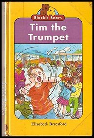 Tim the Trumpet (Blackie Bear)