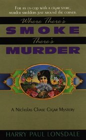 Where There's Smoke, There's Murder (Nicholas Chase)