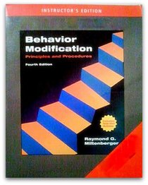 Behavior Modification Principles and Procedures (Fourth Instructor's Edition)