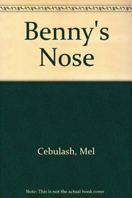 Benny's Nose