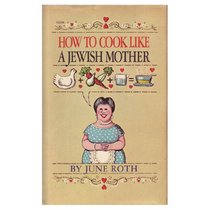 How to Cook LIke a Jewish Mother