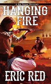 Hanging Fire (A Joe Noose Western)