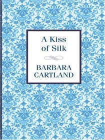 A Kiss of Silk