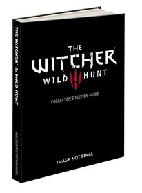 The Witcher 3: Wild Hunt Collector's Edition: Prima Official Game Guide