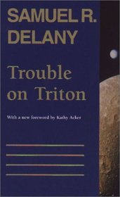 Trouble on Triton: An Ambiguous Heterotopia