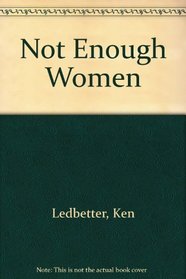 Not Enough Women