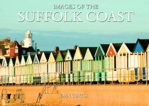 Images of the Suffolk Coast (English Images)