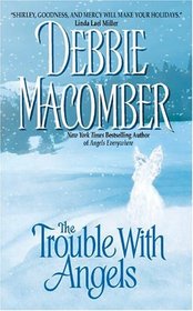 The Trouble with Angels (Shirley, Goodness & Mercy, Bk 2)