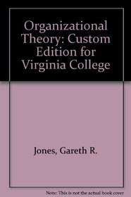 Organizational Theory: Custom Edition for Virginia College