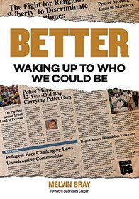 Better: Waking Up to Who We Could Be