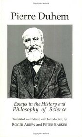 Pierre Duhem: Essays in History and Philosophy of Science