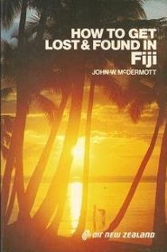 How to Get Lost and Found in Fiji