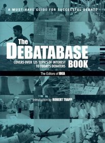 The Debatabase Book: A Must Have Guide For Successful Debate