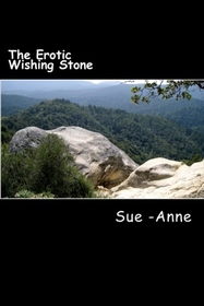 The Erotic Wishing Stone (Larger Print)