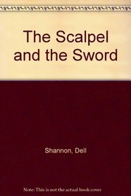 The Scalpel and the Sword