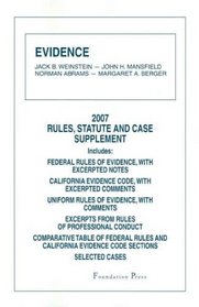 Evidence- 2007 Rules and Statute Supplement