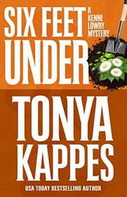 Six Feet Under (Kenni Lowry, Bk 4)