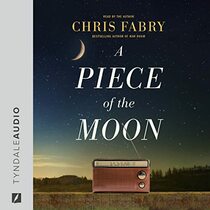 A Piece of the Moon: A Heartwarming Novel about Small Town Life Set in West Virginia in the 1980s (Audio MP3 CD) (Unabridged)