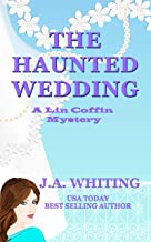 The Haunted Wedding (A Lin Coffin Mystery)