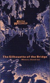 The Silhouette of the Bridge