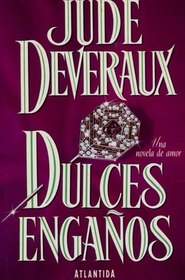 Dulces Enganos (Sweet Liar) (Spanish Edition)