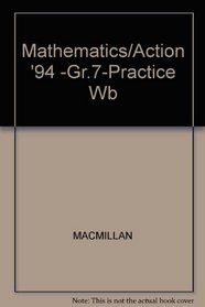 Mathematics/Action '94 -Gr.7-Practice Wb