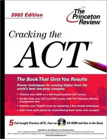 Cracking the ACT with Sample Tests on CD-ROM, 2003 Edition (College Test Prep)