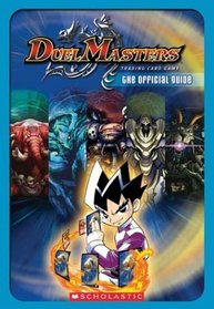 Duel Masters: The Official Guide