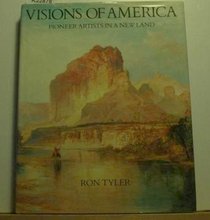 Visions of America: Pioneer Artists in a New Land