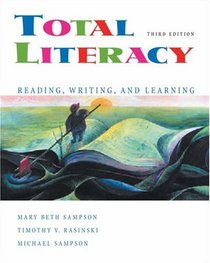 Total Literacy: Reading, Writing, and Learning (with CD-ROM and InfoTrac)