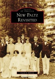 New Paltz Revisited (Images of America) (Images of America (Arcadia Publishing))