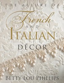 The Allure of French & Italian Decor