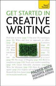 Get Started in Creative Writing (Teach Yourself)