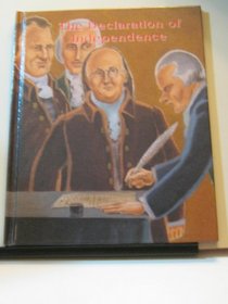 The Declaration of Independence (Famous Illustrated Speeches & Documents)
