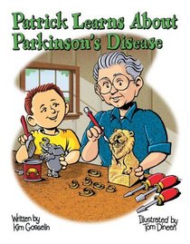 Patrick Learns About Parkinson's Disease: A Story of a Special Bond Between Friends (Special Family and Friends Series)