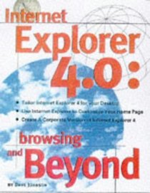 Internet Explorer 4: Browsing and Beyond