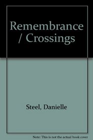 Remembrance / Crossings