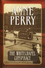 The Whitechapel Conspiracy (Charlotte and Thomas Pitt, Bk 21)