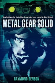 Metal Gear Solid (Metal Gear Solid, Bk 1)