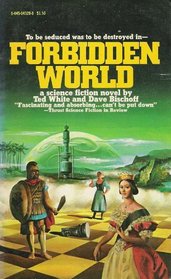 Forbidden world: A science fiction novel