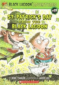 St. Patrick's Day From the Black Lagoon (Black Lagoon Adventures, Bk 19)