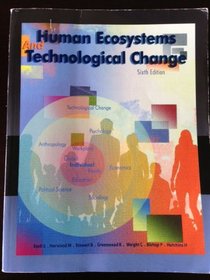 Human Ecosystems and Technological Change Sixth Edition