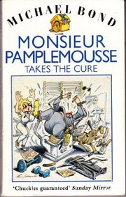 MONSIEUR POMPLEMOUSSE TAKES THE CURE