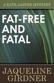 Fat-Free and Fatal